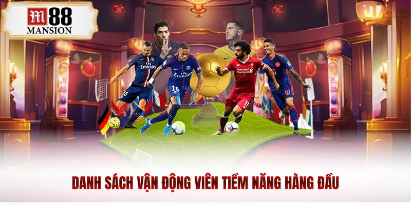 Danh sách vận động viên tiềm năng hàng đầu